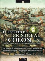 EL SECRETO DE CRISTBAL COLN
HISTORIA INCGNITA