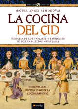 LA COCINA DEL CID
HISTORIA INCGNITA