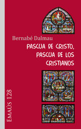 PASCUA DE CRISTO, PASCUA DE LOS CRISTIANOS
EMAUS