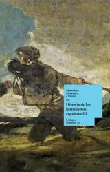 HISTORIA DE LOS HETERODOXOS ESPAOLES. LIBRO III
RELIGIN
