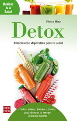 DETOX: ALIMENTACIN DEPURATIVA PARA TU SALUD
BSICOS DE LA SALUD