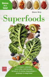 SUPERFOODS
BSICOS DE LA SALUD