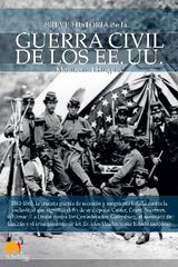 BREVE HISTORIA DE LA GUERRA CIVIL DE LOS ESTADOS UNIDOS
BREVE HISTORIA