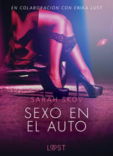 SEXO EN EL AUTO - LITERATURA ERTICA
LUST