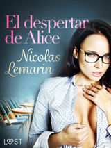 EL DESPERTAR DE ALICE
LUST