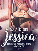 JESSICA: SECRETOS Y ENCUENTROS PASIONALES 1
LUST