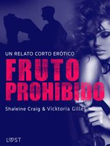 FRUTO PROHIBIDO - UN RELATO CORTO ERTICO
LUST