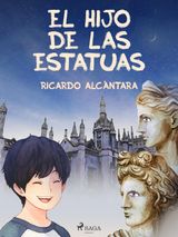 EL HIJO DE LAS ESTATUAS