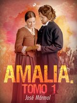 AMALIA. TOMO 1
AMALIA