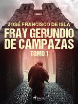 FRAY GERUNDIO DE CAMPAZAS. TOMO I