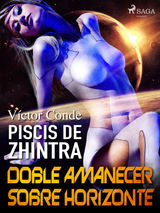 PISCIS DE ZHINTRA: DOBLE AMANECER SOBRE HORIZONTE