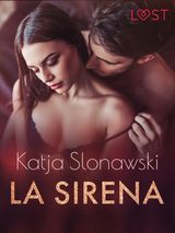 LA SIRENA - 5 RELATOS SEXYS
LUST