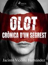 OLOT. CRNICA D'UN SEGREST