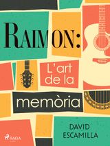 RAIMON: L'ART DE LA MEMRIA