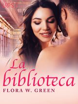 LA BIBLIOTECA  UNA NOVELA CORTA ERTICA