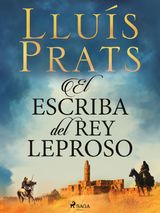 EL ESCRIBA DEL REY LEPROSO