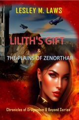 LILITH'S GIFT & THE PLAINS OF ZENORTHAR