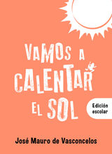 VAMOS A CALENTAR EL SOL
BIBLIOTECA VASCONCELOS