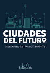 CIUDADES DEL FUTURO