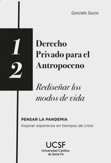 DERECHO PRIVADO PARA EL ANTROPOCENO
PENSAR LA PANDEMIA