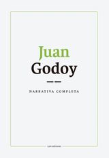 NARRATIVA COMPLETA. JUAN GODOY