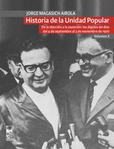 HISTORIA DE LA UNIDAD POPULAR - VOLUMEN II