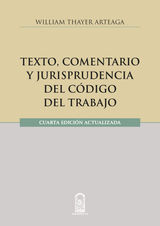 TEXTO, COMENTARIO Y JURISPRUDENCIA DEL CDIGO DEL TRABAJO