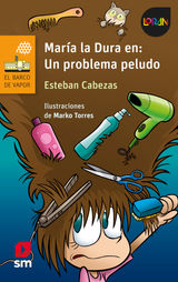 MARA LA DURA EN: UN PROBLEMA PELUDO
MARA LA DURA