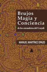 BRUJOS, MAGIA Y CONCIENCIA