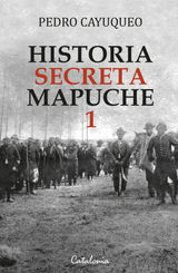 HISTORIA SECRETA MAPUCHE 1