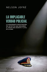 LA IMPLACABLE VERDAD POLICIAL