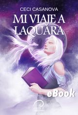 MI VIAJE A LAQUARA