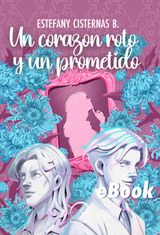 UN CORAZN ROTO Y UN PROMETIDO