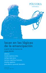 LACAN EN LAS LGICAS DE LA EMANCIPACIN