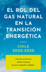 EL ROL DEL GAS NATURAL EN LA TRANSICIN ENERGTICA: CHILE 2020-2050