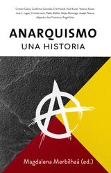 ANARQUISMO, UNA HISTORIA