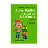 AMOR, LMITES Y TICA EN LA INFANCIA - AYUDANDO A LOS HIJOS A ALCANZAR LA AUTORREGULACIN DE LA CONDUCTA