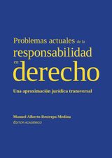 PROBLEMAS ACTUALES DE LA RESPONSABILIDAD EN DERECHO
JURISPRUDENCIA