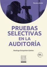 PRUEBAS SELECTIVAS EN LA AUDITORA - 3RA EDICIN