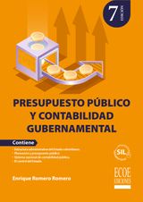 PRESUPUESTO PBLICO Y CONTABILIDAD GUBERNAMENTAL - 7MA EDICIN