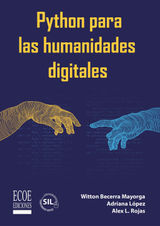 PYTHON PARA LAS HUMANIDADES DIGITALES - 1RA EDICIN