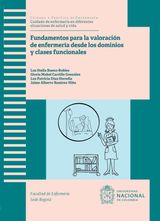 FUNDAMENTOS PARA LA VALORACIN DE ENFERMERA DESDE LOS DOMINIOS Y CLASES FUNCIONALES