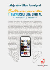 CULTURA ESCRITA Y TECNOCULTURA DIGITAL