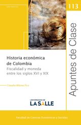 HISTORIA ECONMICA DE COLOMBIA
APUNTES DE CLASE