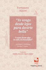 YO VENGO DESDE LEJOS PARA DECIRTE BELLA / I COME FROM AFAR TO TELL YOU BEAUTIFUL
LITERATURA