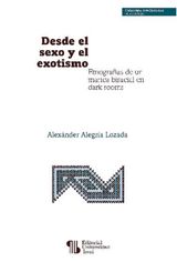 DESDE EL SEXO Y EL EXOTISMO
REVELACIONES