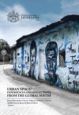 URBAN SPACE: EXPERIENCES AND REFLECTIONS FROM THE GLOBAL SOUTH