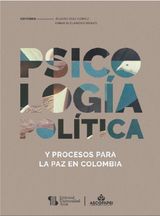 PSICOLOGA POLTICA Y PROCESOS PARA LA PAZ EN COLOMBIA