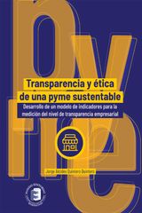 TRANSPARENCIA Y TICA DE UNA PYME SUSTENTABLE