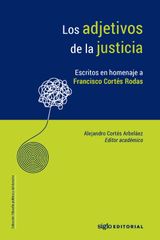 LOS ADJETIVOS DE LA JUSTICIA.
FILOSOFA POLTICA Y DEL DERECHO